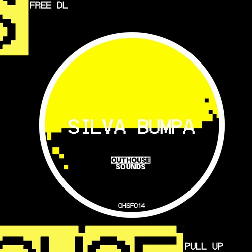 SILVA BUMPA - PULL UP [OHSF014] (FREE DL)