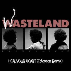 Brent Faiyaz - HEAL YOUR HEART (Coloreon Remix)