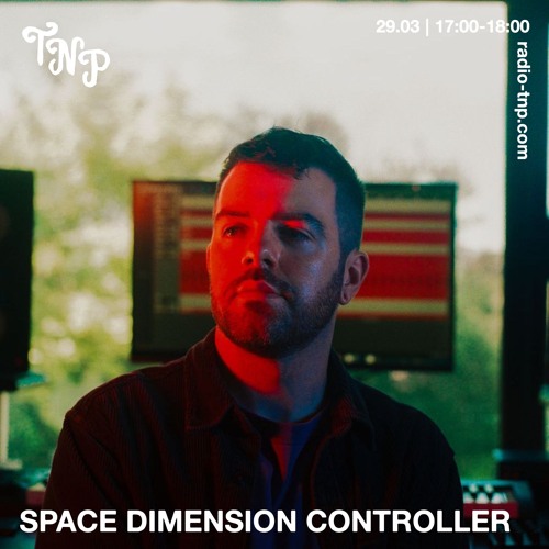 Space Dimension Controller @ Radio TNP 29.03.2025