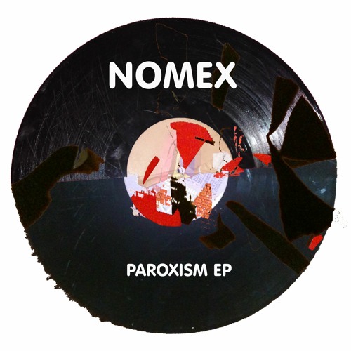 Nomex: Paroxism 1 [unreleased, from upcoming Praxis 60, 2024]