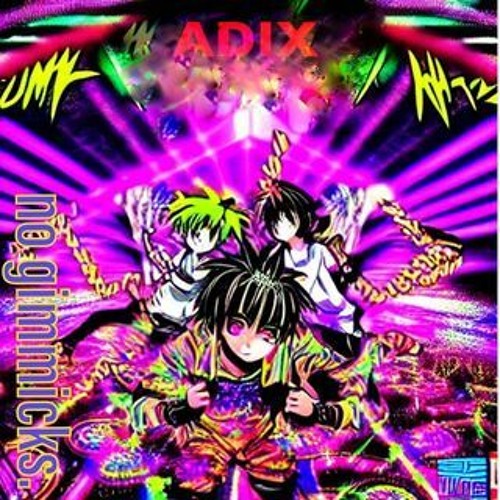 ADIX - No Gimmicks