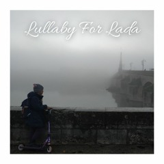 Lullaby For Lada (Improvisation)