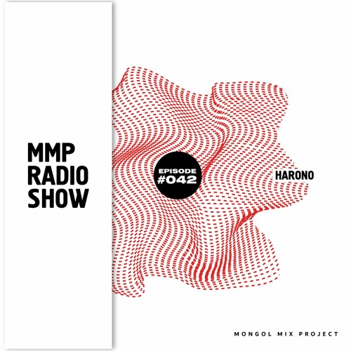 MMP[042] Harono (GUEST)
