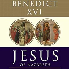 [Read] [EPUB KINDLE PDF EBOOK] Jesus of Nazareth: Holy Week: From the Entrance Into J