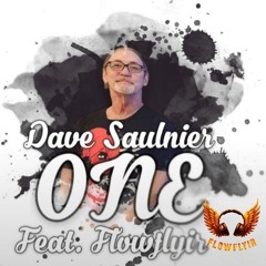 One - Dave Saulnier Feat. FlowFlyir