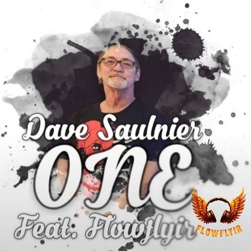 One - Dave Saulnier Feat. FlowFlyir