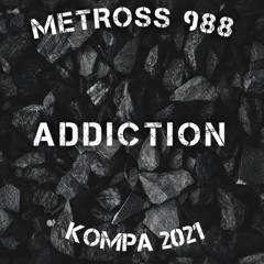 METROSS -Addiction