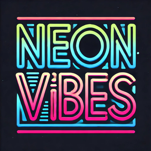 Neon vibes