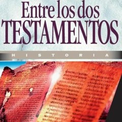 ACCESS [KINDLE PDF EBOOK EPUB] Entre Los Dos Testamentos (Spanish Edition) by  Unknown 📰