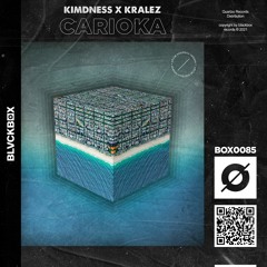 Kimdness x Kralez - Carioka