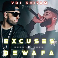 Excuses X Bewafa - (Mashup) AP Dhillon & Imran Khan | VDJ SHIVAM |✨❤️l