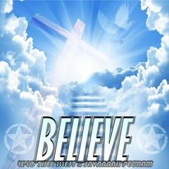Believe - Le - Lo Thee Illest X Savannah Pegram