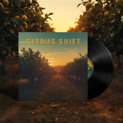 Citrus Shift
