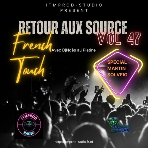 DjNdès Mix Live Sur ITMPROD Session Party Mix#180( Retour Aux Source Vol 47)