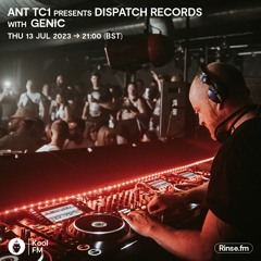 Ant TC1 presents the Dispatch Recordings Show ft. Genic - Kool FM, 13.07.2023