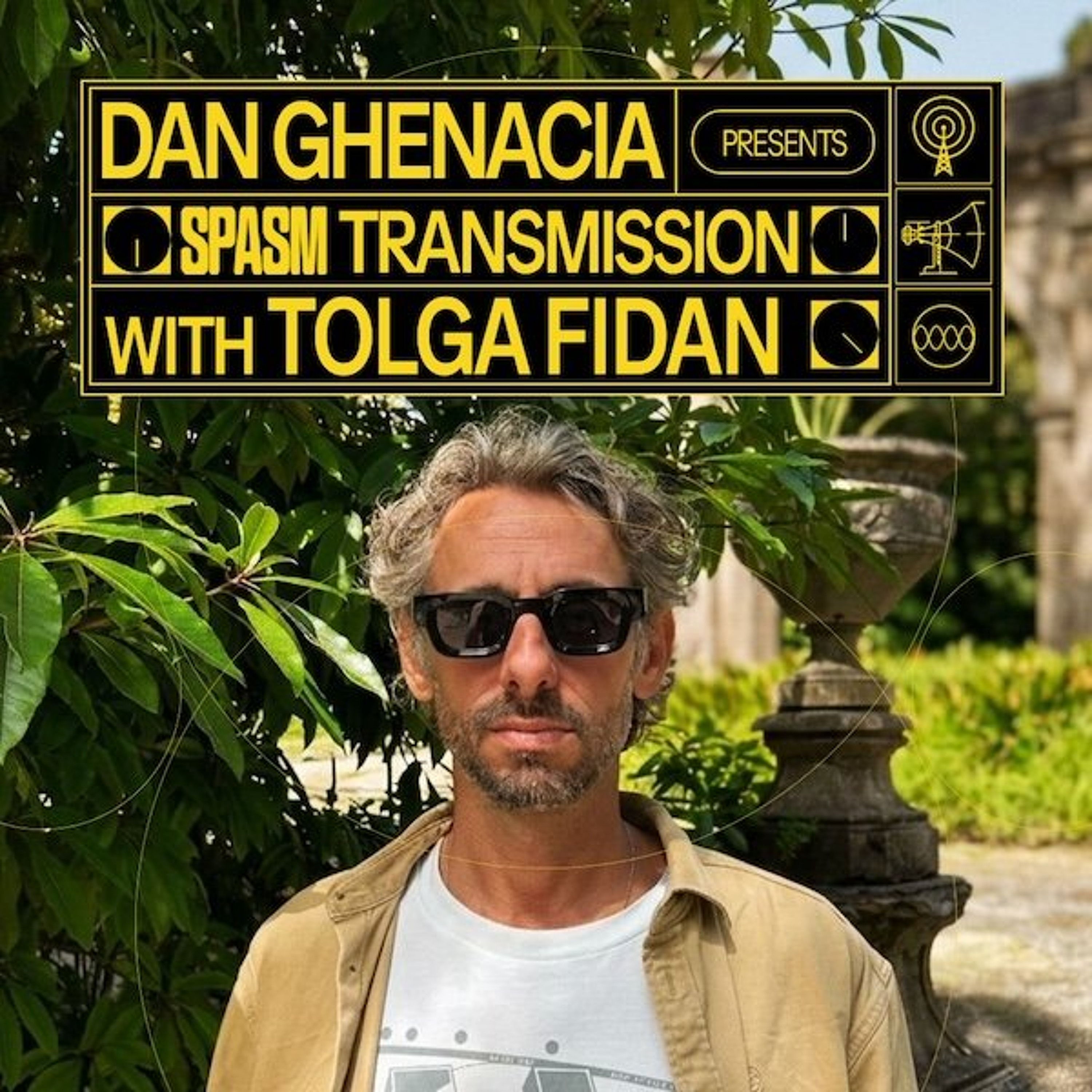 Spasm Transmission 04 [with Tolga Fidan] – Dan Ghenacia episode artwork
