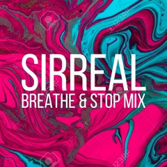 SirReal - The Breahte And Stop Mix (2010)