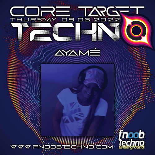 Stream FNOOB TECHNO RADIO PRESENTS: ☆CORE TARGET TECHNO #011☆_Guest_AYAME  by VICTOR VIOLENCE | Listen online for free on SoundCloud