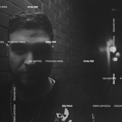 Yax Invites #053 - hyaltee