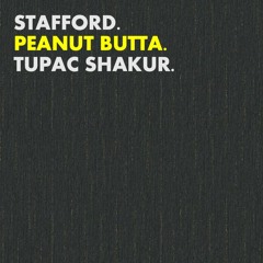 Peanut Butta Ft. Tupac Shakur - (STAFFORD. Rework)