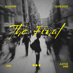 (The Final) 2025 Mix