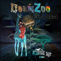 Giraffe Rodeo - DeemZoo (Floating Sea Remix)