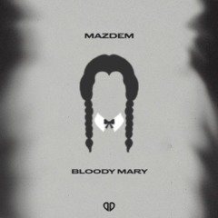 Lady Gaga - Bloody Mary (Mazdem Remix) [DropUnited Exclusive]