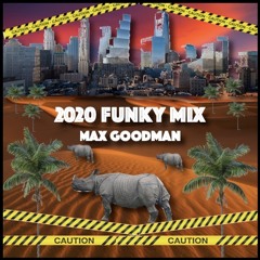 2020 Funky Mix - Max Goodman