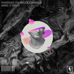 PREMIERE: Riverside (ITA)& Brock Edwards - Make It Right (Original Mix)