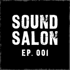 Sound Salon Episode 001 | January 2024