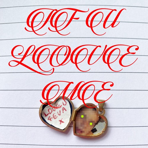IF U LOVE ME