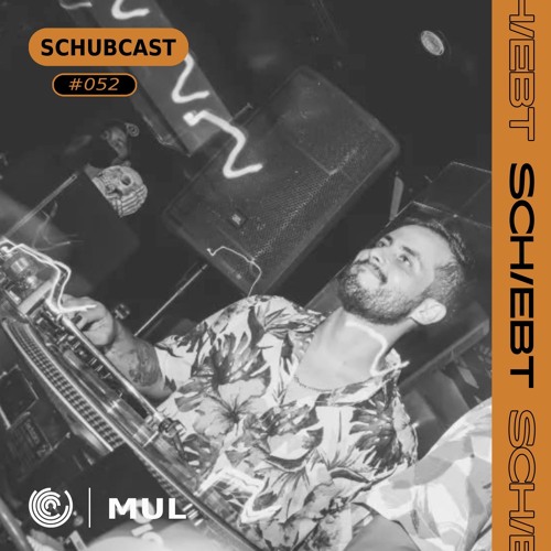 SchubCast 052 - Mul