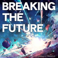 ARM (IOSYS) x BEMANI Sound Team "U1" ft. Kradness x TRIΔNGLE - BREAKING THE FUTURE