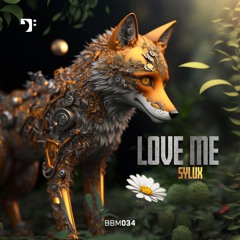 Sylux - Love Me [BBM034]
