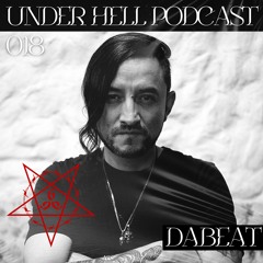 UNDER HELL PODCAST0018 - DABEAT