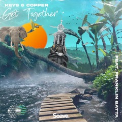 Keys & Copper - Get Together (Ft. Franklin Batta)
