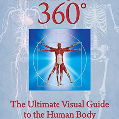 [VIEW] EBOOK 📰 Anatomy 360: The Ultimate Visual Guide to the Human Body by  Jamie Ro