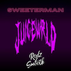 Juice WRLD - Sweeterman