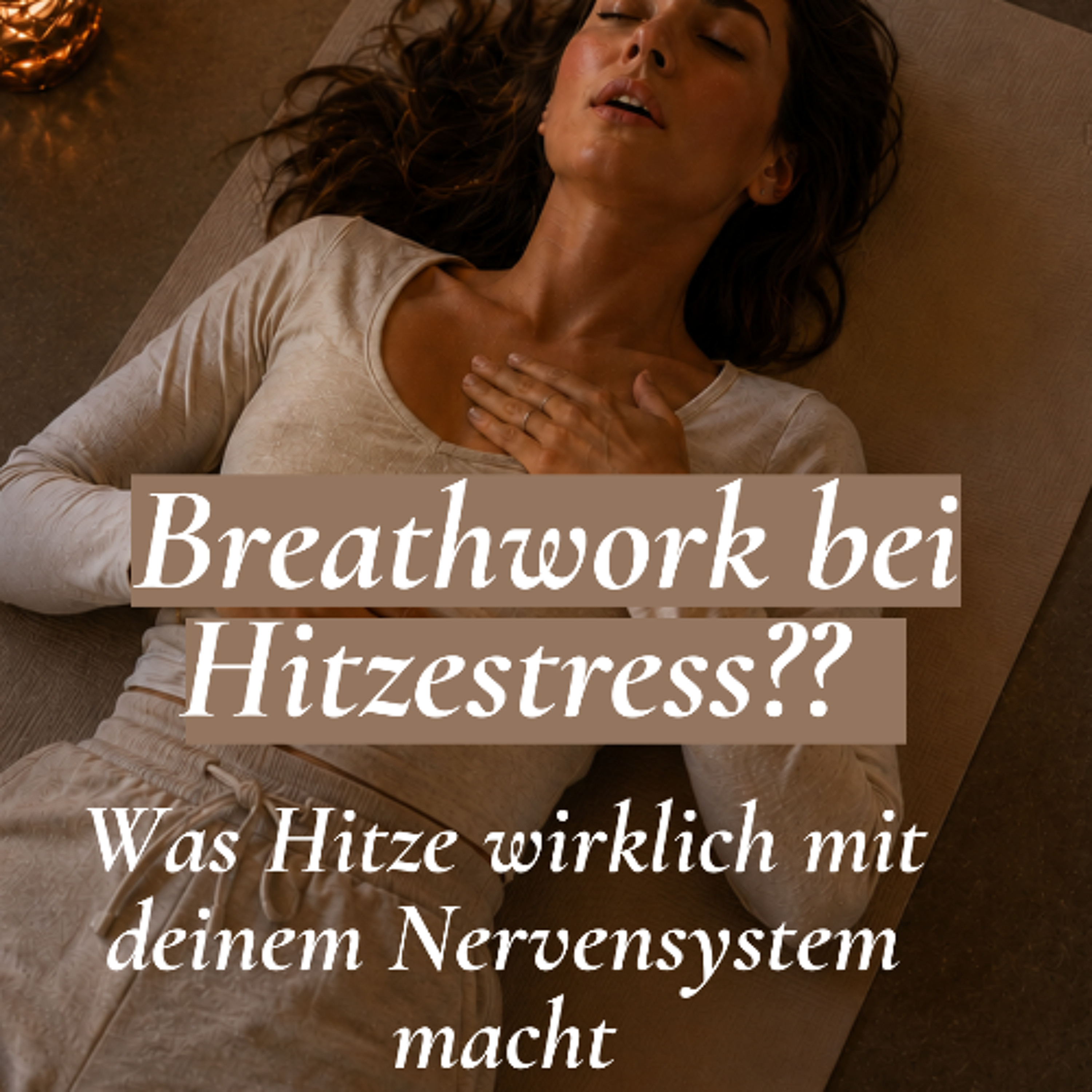 Breathwork bei Hitzestress – Was Hitze mit deinem Nervensystem nacht episode artwork