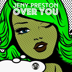 Jeny Preston - Over you (Original Mix)PornoStar Records
