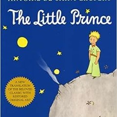 GET EPUB 🖌️ The Little Prince by Antoine de Saint-Exupéry,Richard Howard [PDF EBOOK