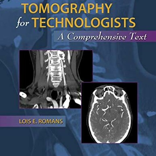 [VIEW] EBOOK EPUB KINDLE PDF Computed Tomography for Technologists: A Comprehensive T
