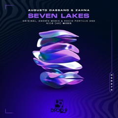 Augusto Dassano & ZAHNA - Seven Lakes (Andrés Moris & Rocio Portillo Remix) [Droid9]