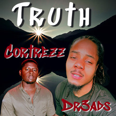 Truth Ft. Cortrezz