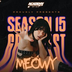 ACADEMY OF DJs SEASON 15 (GRAD SET) | MEOWY