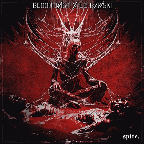 BLOODTWIST X LE BAWSKI - spite.