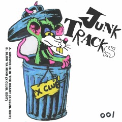 JUNK TRACKS 001