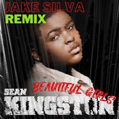 Beautiful Girls - Sean Kingston (Jake Silva Remix)