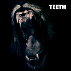 Teeth