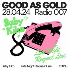 GAG Radio #7 — BABY KIKO. 28.04.24